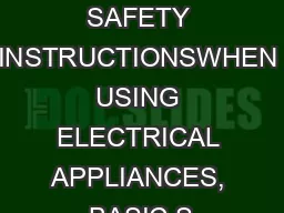 IMPORTANT SAFETY INSTRUCTIONSWHEN USING ELECTRICAL APPLIANCES, BASIC S