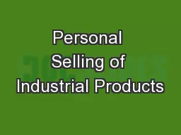 Personal Selling of Industrial Products
