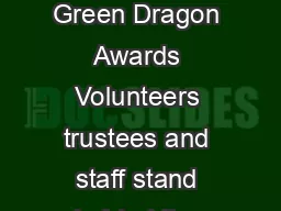 Press Release AVOW receives QASSO and Green Dragon Awards Volunteers trustees and staff