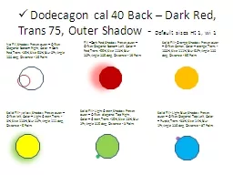 Dodecagon cal 40 Back – Dark Red, Trans 75,