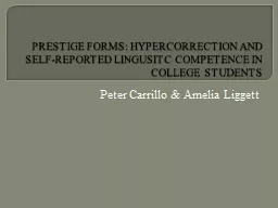 PRESTIGE FORMS: HYPERCORRECTION AND SELF-REPORTED LINGUSITC