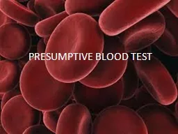 PRESUMPTIVE BLOOD TEST