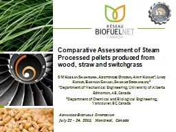 Comparative Assessment of Steam Processed pellets produced