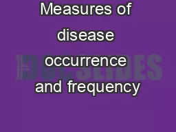 Measures of disease occurrence and frequency