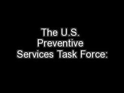 The U.S. Preventive Services Task Force: