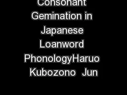 Consonant Gemination in Japanese Loanword PhonologyHaruo Kubozono  Jun