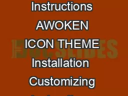 Awoken Icon Theme  Installation  Customizing Instructions AWOKEN ICON THEME Installation  Customizing Instructions Alessandro Roncone mail alecivegmail