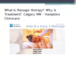 What is Massage therapy Why is Treatment Calgary NW - Hamptons Chirocare