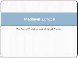 The Rise of Feudalism and Medieval Culture