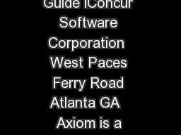 AXIOM XIOM ERVER UI DE   Axiom Server Guide iConcur Software Corporation  West Paces Ferry