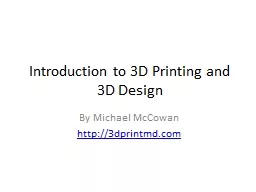 Introduction to 3D Printing and 3D Design