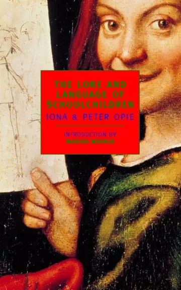 THE LORE ANDLANGUAGE OFSCHOOLCHILDRENIONA& PETER OPIEINTRODUCTION BYMA