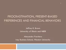 PROCRASTINATION, Present-Biased Preferences and Financial B