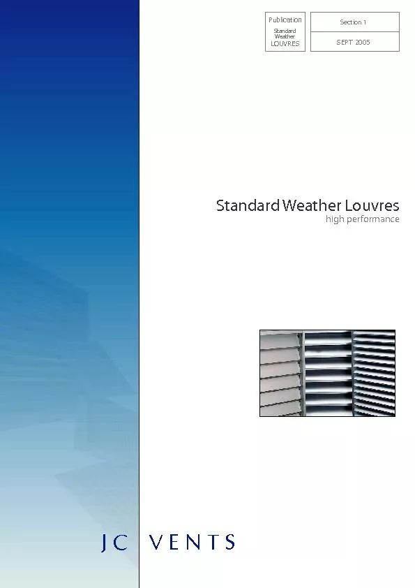 Series OJ and OL standard louvres have been designed to provide weathe