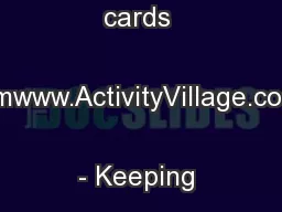 Printable cards fromwww.ActivityVillage.co.uk - Keeping Kids Busy
...