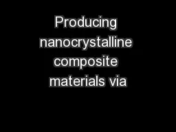 Producing nanocrystalline composite materials via