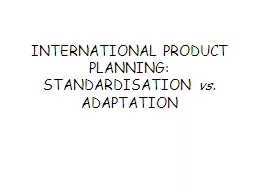 INTERNATIONAL PRODUCT PLANNING: STANDARDISATION