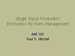 Single Input Production Economics for Farm Management