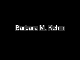 Barbara M. Kehm