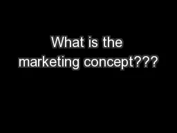 What is the marketing concept???