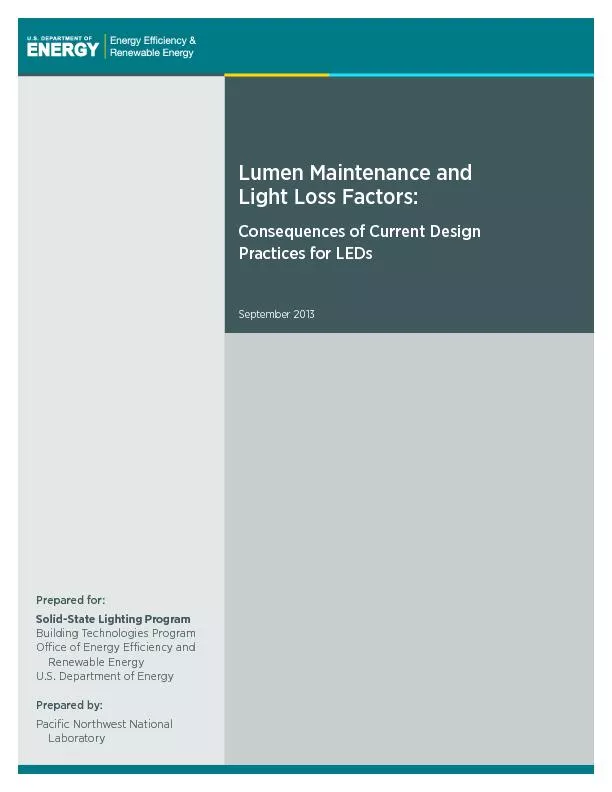 Lumen Maintenance and Light Loss Factors: Consequences of Current Desi