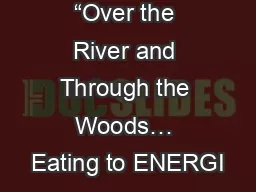 “Over the River and Through the Woods… Eating to ENERGI