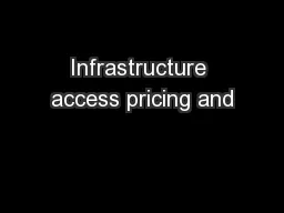 Infrastructure access pricing and