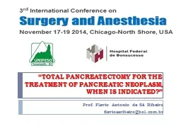 “TOTAL PANCREATECTOMY FOR THE TREATMENT OF PANCREATIC NEO