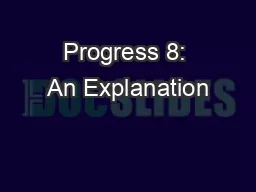Progress 8: An Explanation