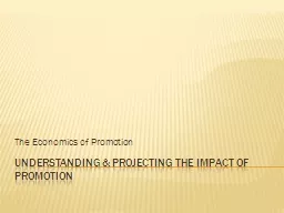 Understanding & Projecting the impact of promotion