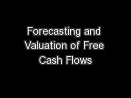Forecasting and Valuation of Free Cash Flows