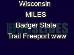Wisconsin  MILES Badger State Trail Freeport www