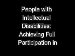 People with Intellectual Disabilities: Achieving Full Participation in