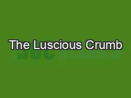 The Luscious Crumb