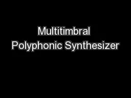 Multitimbral Polyphonic Synthesizer