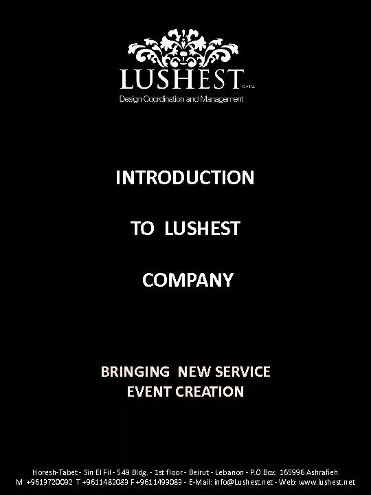 INTRODUCTION TO  LUSHEST COMPANYBRINGING  NEW SERVICEEVENT CREATION
..