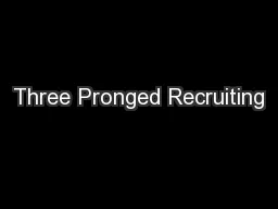 Three Pronged Recruiting