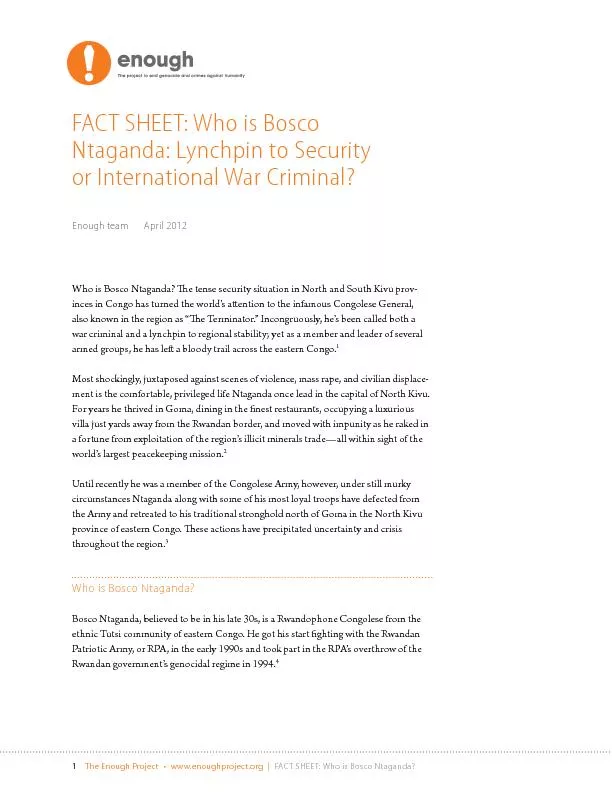 theprojectwww.enoughproject.orgFACT SHEET: Who is Bosco Ntaganda?
...