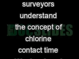his Tech Tip s a field guide to help surveyors understand the concept of chlorine contact