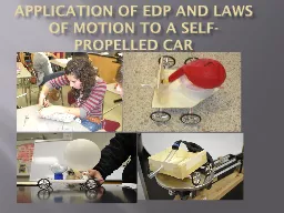 Application of EDP and Laws of motion to a self-propelled c