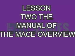 LESSON TWO THE MANUAL OF THE MACE OVERVIEW