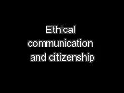 Ethical communication and citizenship