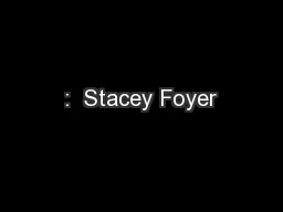 :  Stacey Foyer