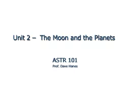 Unit 2 –  The Moon and the Planets
