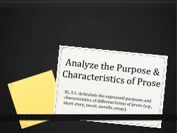 Analyze the Purpose & Characteristics of Prose