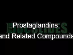 Prostaglandins and Related Compounds