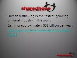 Human trafficking is the fastest growing criminal industry