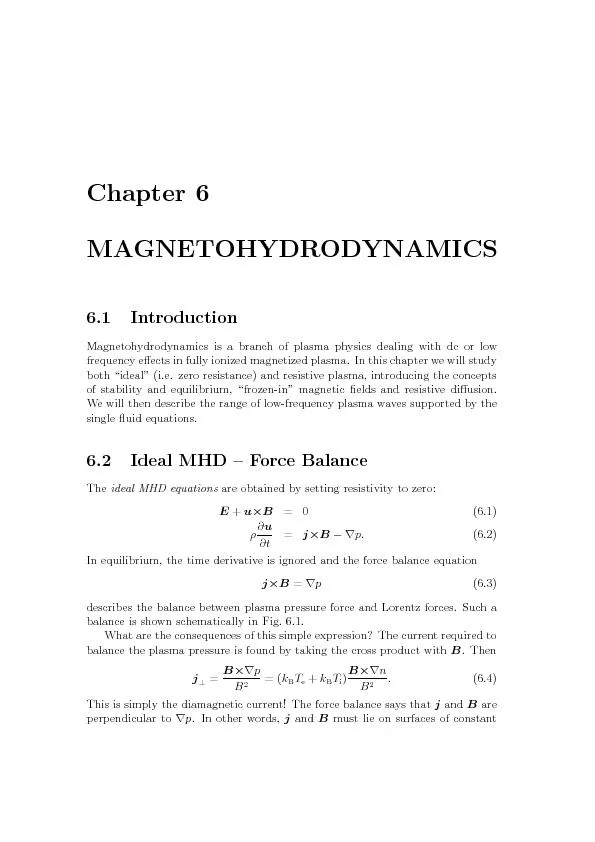 Chapter6MAGNETOHYDRODYNAMICS6.1IntroductionMagnetohydrodynamicsisabran