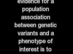 The usual  frequentist  approach to assessing evidence for a population association between