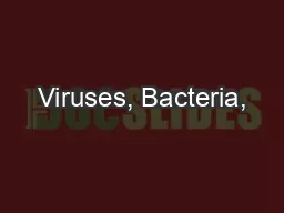 Viruses, Bacteria,